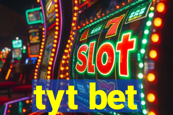 tyt bet